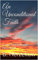 An Unconditional Faith: Forks in the Road Revisited! (English Edition)
