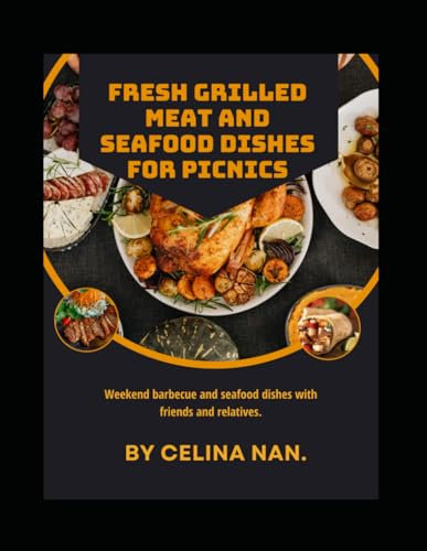 Fresh grilled meat and seafood dishes for picnics