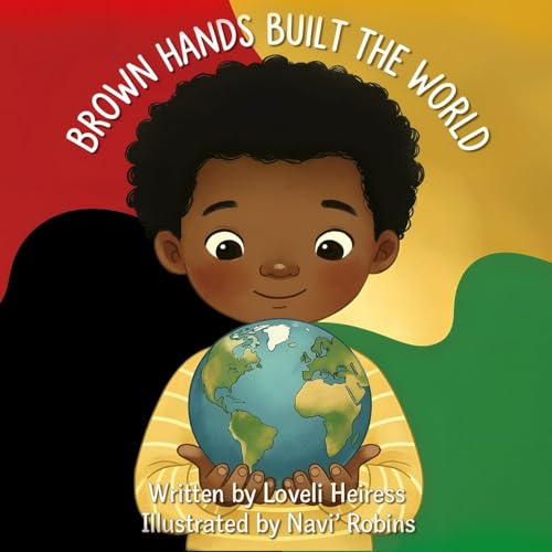 Brown Hands Built the World