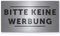 GRAVURZEILE Türschild mit Gravur - Bitte keine Werbung - Edelstahl Türschild mit Schriftzug - 1mm Edelstahl gebürstet & geschliffen - Wetter und Witterungsbeständig