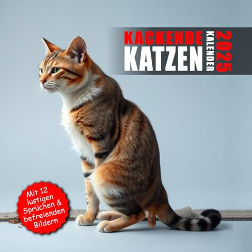 Kackende Katzen Kalender 2025: Das lustige Geschenk für Männer Frauen Arbeitskollegen Freunde Weihnachten Geburtstag (Mit 12 lustigen Fotos & Sprüchen für ein humorvolles Jahr 2025)