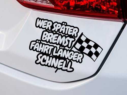 KLEBEKÖNIG lustiger Autoaufkleber - Wer bremst fährt länger schnell - 21x15cm Tuning Aufkleber Sticker sprüche Stickerbomb Heckscheibenaufkleber Jdm lustige Auto-Aufkleber Fahrzeug Dekor