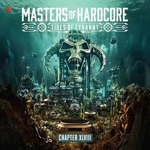 Masters of Hardcore Xlviii - Tides of Tyranny