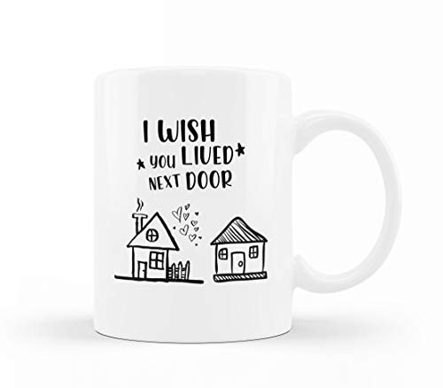 VIROSA Cute Friendship Mug – I Wish You Lived Next Door – Coffee Gift for Friends, Neighbours, Long Distance Loved Ones – Birthday, Secret Santa, Xmas Present – 11oz White Ceramic Cup