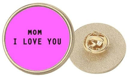 Broche ronde en métal doré avec inscription « Mum I Love You Faly », M, Métal