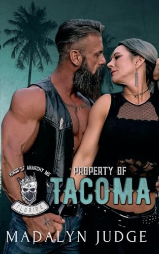 Property of Tacoma (Kings of Anarchy MC, Florida)