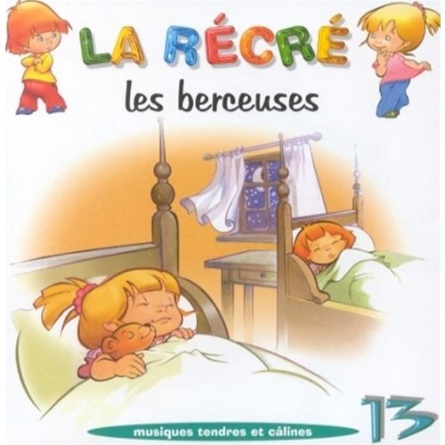 La Récré Vol. 13 : Les Berçeuses