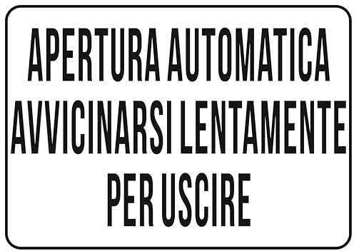 GLOBAL CARTELLO SEGNALETICO - apertura automatica avvicinarsi lentamente per uscire - Adesivo Extra Resistente, Pannello in Forex, Pannello In Alluminio (Alluminio, 20x31 cm)