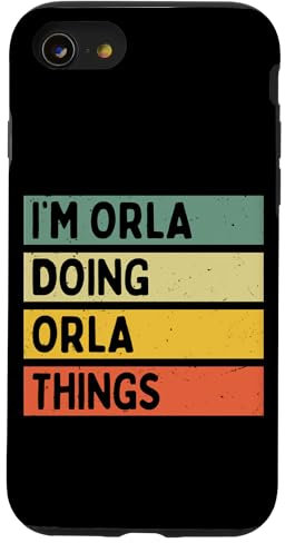 iPhone SE (2020) / 7 / 8 I'm Orla Doing Orla Things Funny Personalized Quote Case