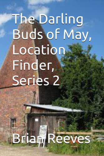 The Darling Buds of May, Location Finder, Series 2 (The Larkins)