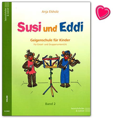 Susi und Eddi Band 2 - Geigenschule für Kinder ab 5 Jahren - für Einzel- und Gruppenunterricht - mit bunter herzförmiger Notenklammer - Verlag Heinrichshofen N2442 9783938202272