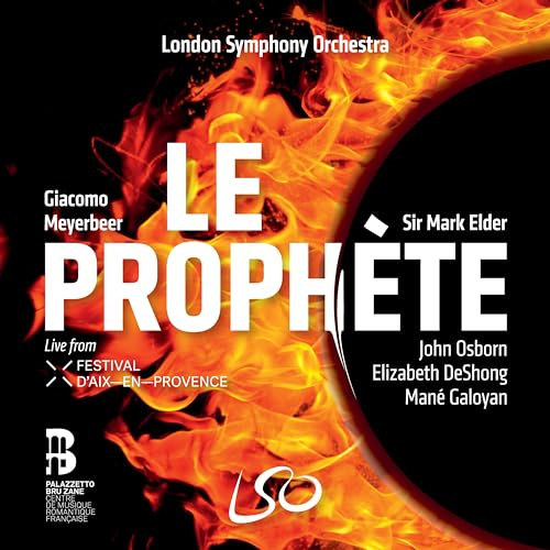 Giacomo Meyerbeer: Le Prophète (Live-Aufnahme)