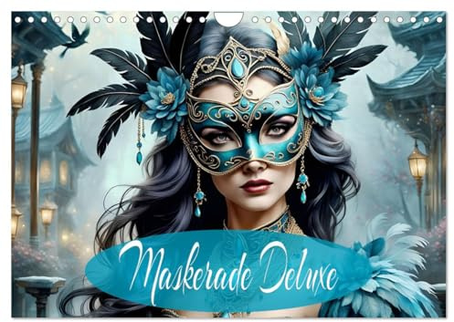 Maskerade Deluxe (Wandkalender 2026 DIN A4 quer), CALVENDO Monatskalender: Geheimnisvolle maskierte Damenwelt. (CALVENDO Menschen)