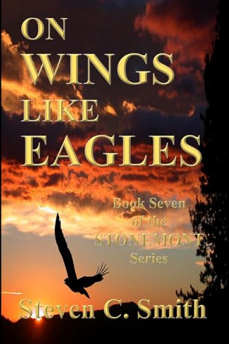 On Wings Like Eagles (The Stonemont Series Book 7) (English Edition)