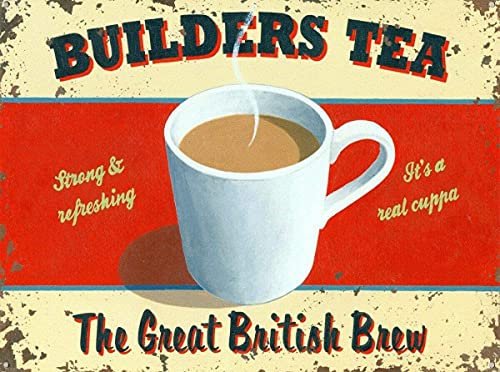 Vintage Advertising Wall Tin Plaque 20x15cm - Pub Shed Bar Man Cave Home Bedroom Office Kitchen Gift Metal Sign - Retro Strong Builders Tea Real Cuppa Coffee Shop Café Restaurant Food Red