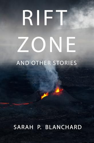 Rift Zone: and other stories