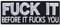 FUCK IT - before it fucks you Aufnäher/Aufbügler/Patch zum annähen/aufbügeln | Heavy Metal Geschenk für Männer/Frauen Applikation für Jacke/Weste/Jeans/Kutten | 100x40mm