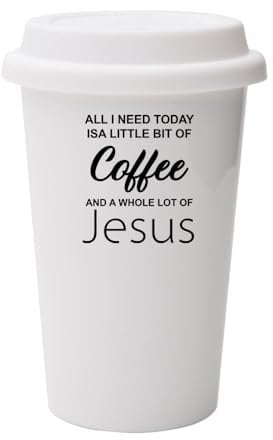 All I Need Today is A Little Bit of Coffee and Whole Lot of Jesus Slogan White Ceramic Travel Mug with White Lid.