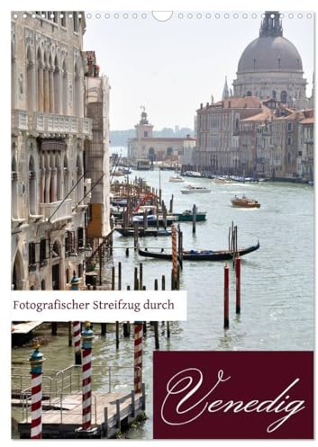 Fotografischer Streifzug durch Venedig (Wandkalender 2026 DIN A3 hoch), CALVENDO Monatskalender: Ein fotografischer Streifzug durch Venedig mit Barbara Wichert und Doris Krüger (CALVENDO Orte)