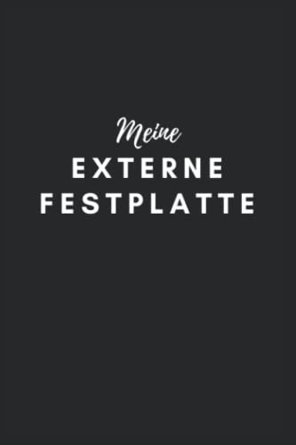 Meine externe Festplatte: lustiges Notizbuch | 120 linierte Seiten | ca. DIN A5 | Notizblock, Tagebuch, Planer mit lustigem Spruch
