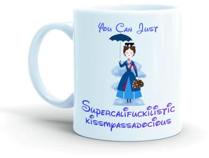 Mary Pop Supercali Rude Coffee Mug Novelty Sweary Gift Pop Culture Comedy Mug