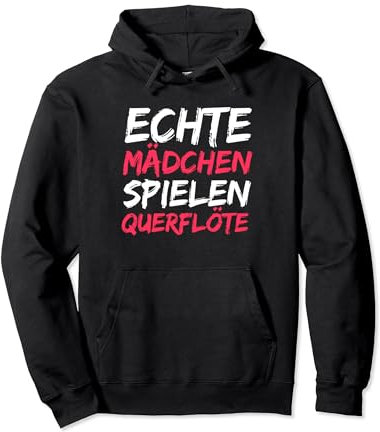 Echte Mädchen Spielen Querflöte Pullover Hoodie