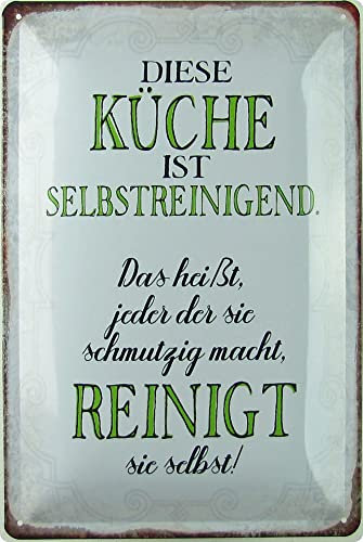Metall Schild 20x30cm Diese Küche ist selbstreinigend Spruch Sprüche Blechschild