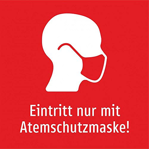 Eintritt nur mit Atemschutzmaske! (rot) - 200 x 200 mm, Aluverbundplatte