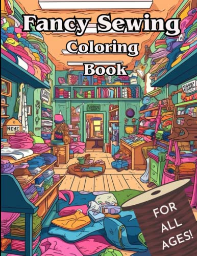 Fancy Sewing: Coloring Book