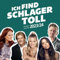Ich find … SchIager toII