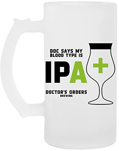 VENDAX Doc Says My Bloodtype Is Ipa+ Bicchiere Birra Tazza Glass Beer Mug Cup