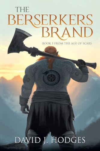 The Berserkers Brand: Book 1 from the Age of Scars