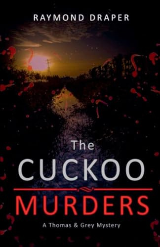 The Cuckoo Murders (Thomas & Grey Murder Mysteries, Band 6)