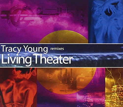 Tracy Young - Living Theater Remixes