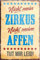 schilderkreis24 – Lustiger Spruch “Nicht Mein Zirkus Nicht Meine Affen“ Magnet Deko Kühlschrankmagnet Humor witzige Geschenkidee Geburtstag Weihnachten Männer Frauen 9x6 cm