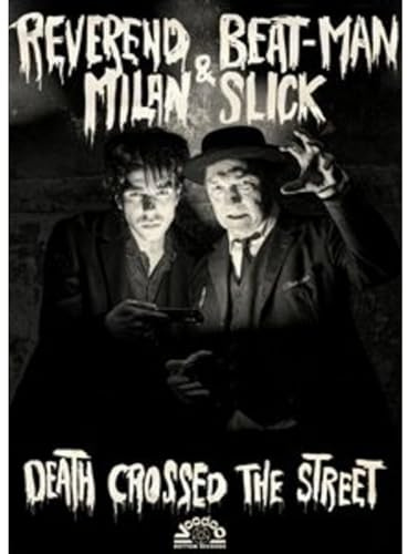 Death Crossed The Street