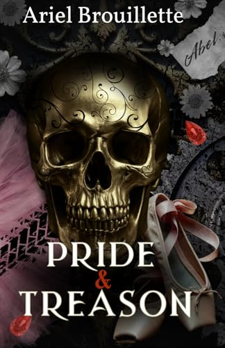 Pride & Treason: Diabolic Hearts Book 3