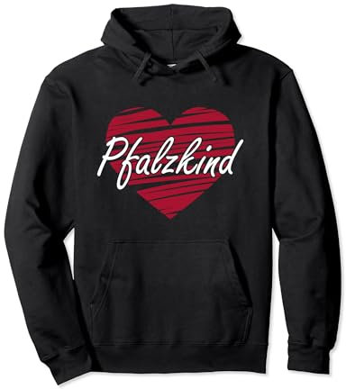 Pfalzkind Pfalz Pfälzer Spruch Herz Pullover Hoodie