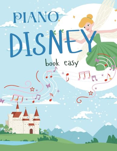 Disney Piano Book Easy: 50 Beloved Songs for Super Easy Piano