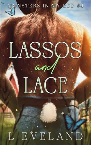 Lassos and Lace: M/M Paranormal Fantasy Monster Romance (Monsters in my Bed Book 4) (English Edition)