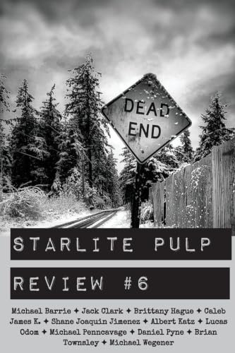Starlite Pulp Review #6