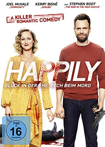 Happily – Glück in der Ehe, Pech beim Mord