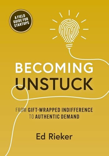 Becoming Unstuck: From Gift-Wrapped Indifference to Authentic Demand