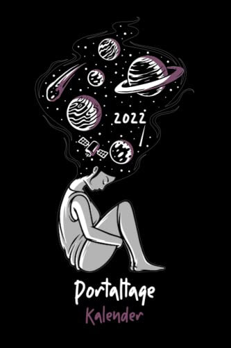Portaltage Kalender: Kalender mit Jahres-, Monats- und Wochenübersicht sowie Portaltagen für das Jahr 2022 / 156 Seiten / ca. A5