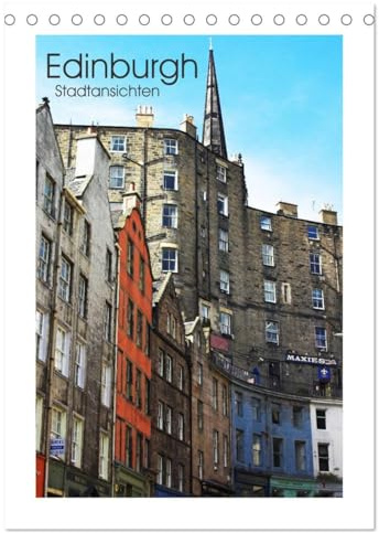 Edinburgh - Stadtansichten (Tischkalender 2026 DIN A5 hoch), CALVENDO Monatskalender: Eine fotografische Reise nach Edinburgh (CALVENDO Orte)