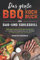Das große BBQ Kochbuch für Gas- und Kohlegrill: 125 simple und vielfältige Grillrezepte für Anfänger und Fortgeschrittene zum Genießen, inkl. Vegetarisches, Rubs und Desserts