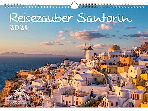Reisezauber Santorin DIN A3 Kalender für 2024 Fira Griechenland Meer Strand Urlaub - Seelenzauber
