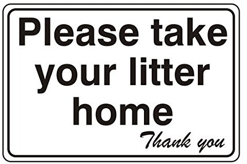 LI-Safety 400x300mm Please Take Your Litter Home Sign - Rigid Plastic