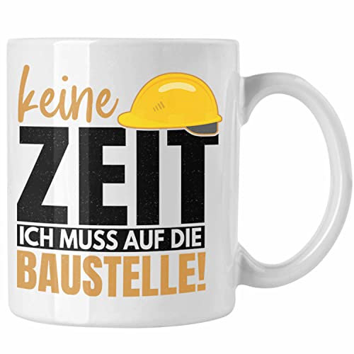 Trendation - Bauherr Geschenk Spruch Tasse Bauherrin Männer Lustiger Spruch Baustelle (Weiß)