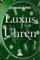 Luxus Uhren (mit mehr farbigen Abbildungen): Uhren Buch Rolex Omega Breitling Hublot Rolex Submariner Rolex Daytona Rolex GMT Omega Seamaster Omega Speedmaster Uhren Buch Geschichte Automatikuhren